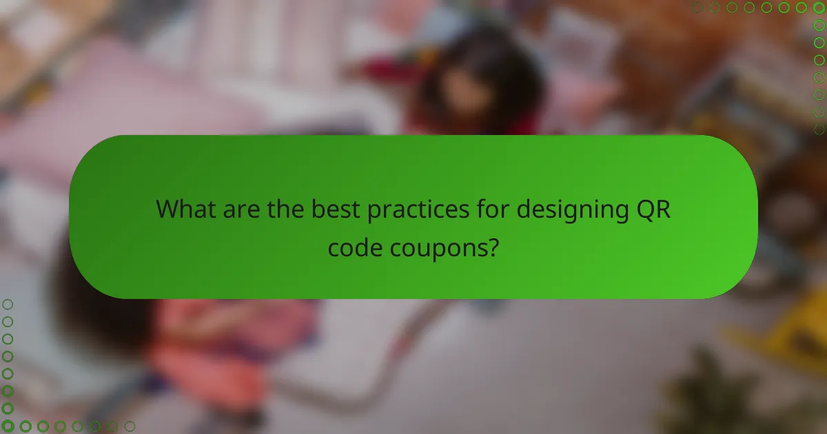 What are the best practices for designing QR code coupons?