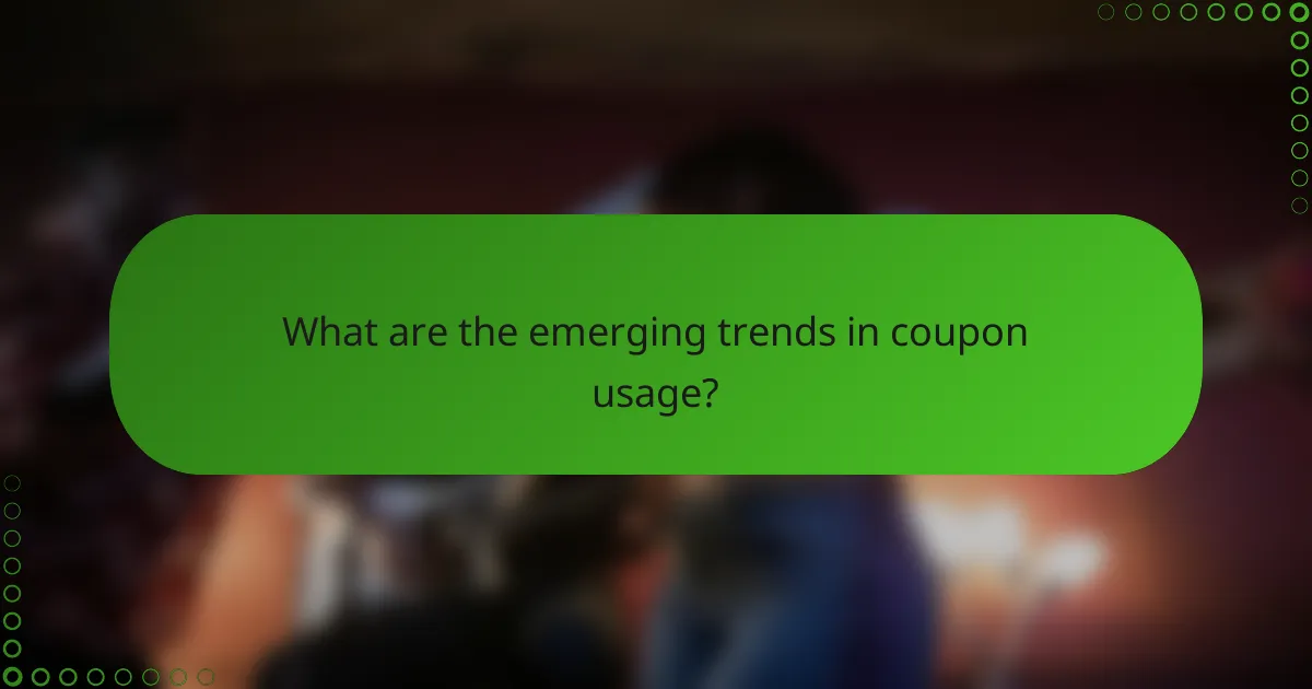 What are the emerging trends in coupon usage?