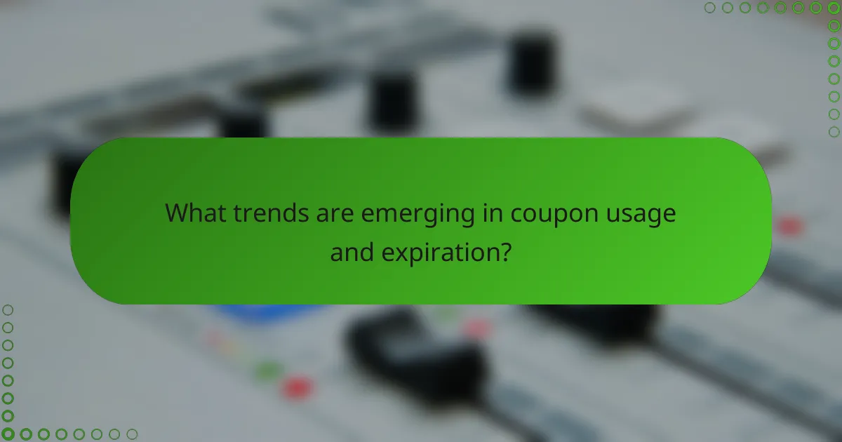 What trends are emerging in coupon usage and expiration?