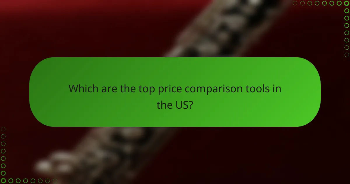 Which are the top price comparison tools in the US?